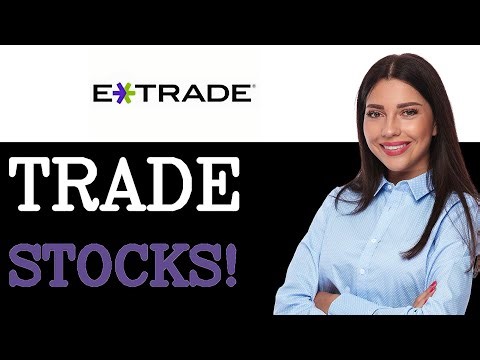 How To ETRADE Stocks (2025)