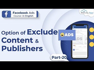 Option of Exclude Content and Publishers Video Lecture | Facebook Ads: Beginner to Expert Level - Entrepreneurship
