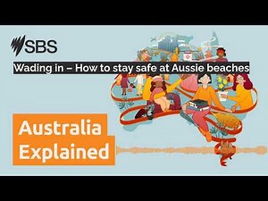 Wading in – How to stay safe at Aussie beaches | Australia Explained