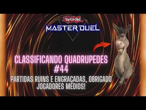 Partidas RUINS mas ENGRAÇADAS! Classificando Quadrupedes #44 - Yu-Gi-Oh! Master Duel