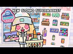New Update Alert! Exploring the Slomo Supermarket in Toca Boca World 🛒🚀