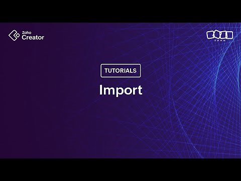 Import Bulk Spreadsheet Data into your Application | Zoho Creator