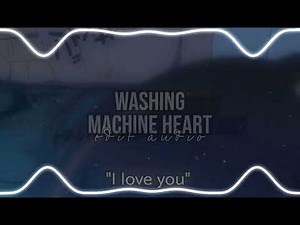 mitski-washing machine heart (edit audio)