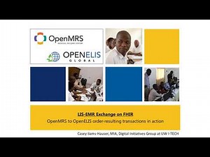 OpenELIS and OpenMRS Lab Orders and Results Exchange Demo