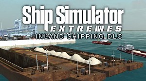 Ship Simulator Extremes: Inland Shipping DLC | PC Steam Downloadable Content | Fanatical
