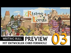Preview mit Entwickler: Rising Lords (03) [Deutsch]