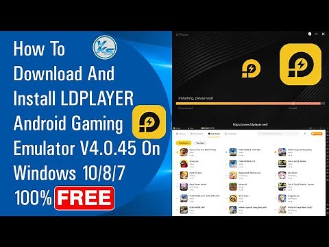 ✅ How To Download And Install LDPlayer Android Gaming Emulator V4.0.45 On Windows 10/8/7 100% Free