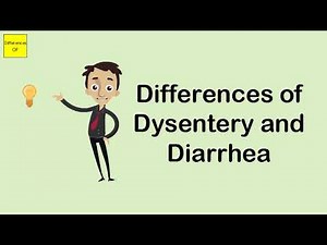 Differences of Dysentery and Diarrhea