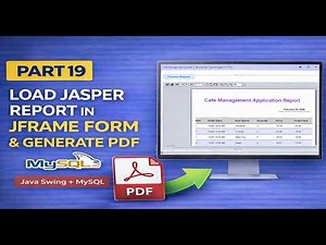 Part 19 | Cafe Management System in Java Swing & MySQL – Load Jasper Report in JFrame & Generate PDF