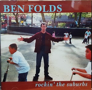 Ben Folds - Rockin' The Suburbs