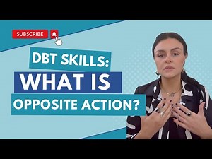 DBT Skills Opposite Action and Emotion Regulation