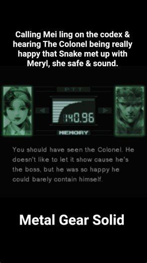 Calling Mei Ling & hearing The Colonel happy about Meryl being safe #MGS #snake #meryl #meiling #roy