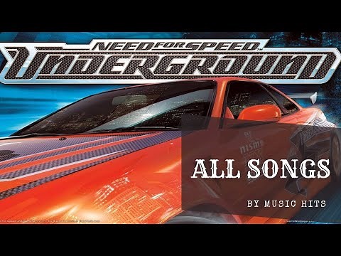 All Songs of Need for Speed Underground | Best Hits Collection of NFS Underground