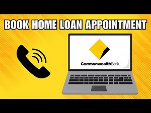 How To Book A Home Loan Appointment With Commonwealth Bank
