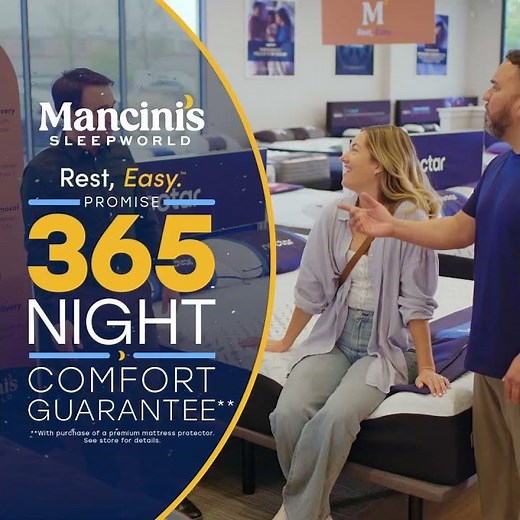 Mancini's Sleepworld - Rest Easy on you rnew mattress with a 365 Night Comfort Guarantee