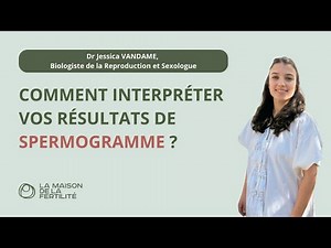 Spermogramme : décryptage de vos résultats
