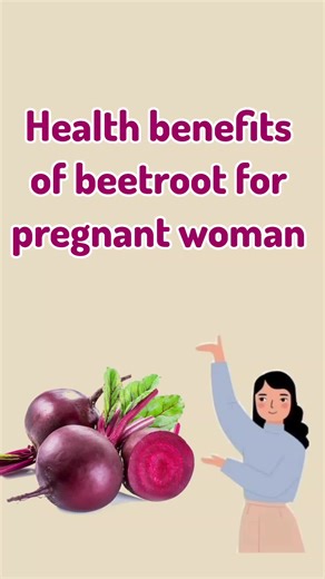Health Benefits of Beetroot During Pregnancy