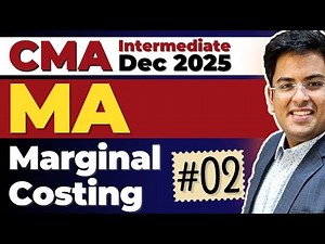 CMA Intermediate MANAGEMENT ACCOUNTING | Dec (2025) | Practice Session - 11 | Gourav Kabra