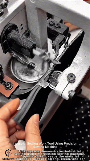 Industrial Sewing Work Tool Using Precision Sewing Machine #worktool