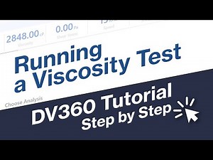DV360 Tutorial: Running a Viscosity Test, Step-by-Step