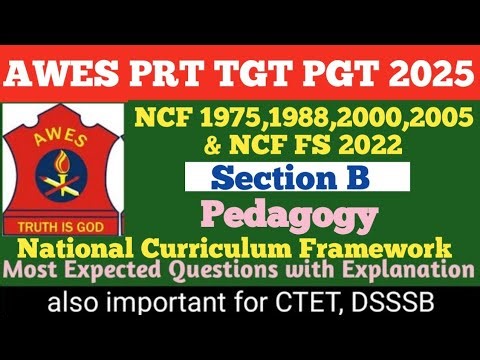 AWES Section B Pedagogy | NCF 2005 for AWES OST 2025 | AWES PRT TGT PGT 2025 Pedagogy | NCF 2005