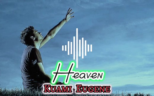 Kuami Eugene Heaven Gospel Song