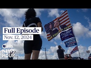 PBS News Hour full episode, Nov. 12. 2024