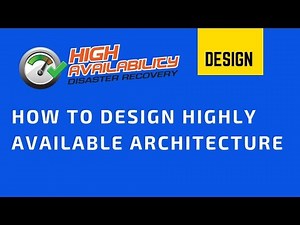 How to design Highly Available Architecture? | High Availability & Disaster Recovery | Tech Primers