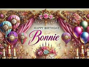 Bonnie: Happy Birthday Song for Bonnie