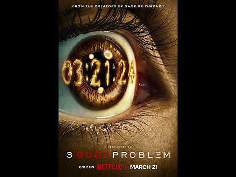 3 Body Problem Trailer Background Official Soundtrack