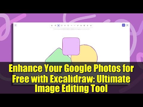 Enhance Your Google Photos for Free with Excalidraw: Ultimate Image Editing Tool