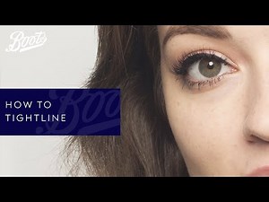 Make-up Tutorial | How To Tightline | Boots UK