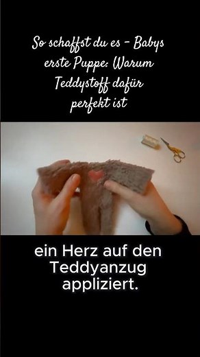 So schaffst du es - Babys erste Puppe: Warum Teddystoff dafür perfekt ist #nähen #liebe #baby