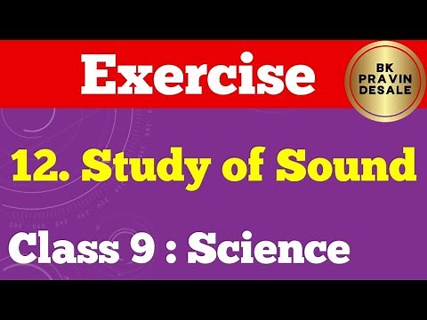 study of sound exercise class 9 | study of sound question answer | 9th science chapter 12 exercise