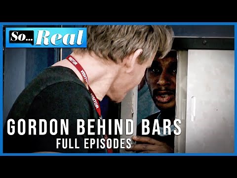 Gordon Ramsay Goes To Jail | Season 1 | FULL EPISODES | Gordon Behind Bars | So... Real