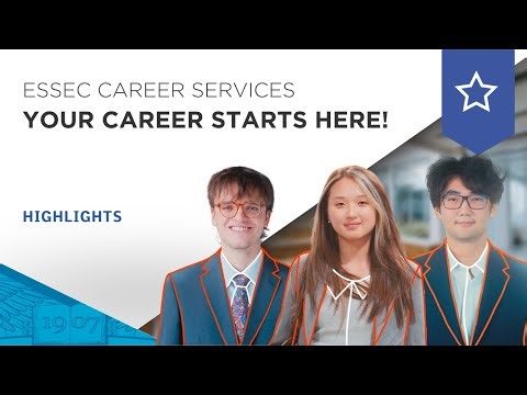 ESSEC Career Services — Your career starts here! | ESSEC Highlight