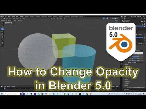 How to Change Opacity / Transparency in Blender (Quick Tutorial)