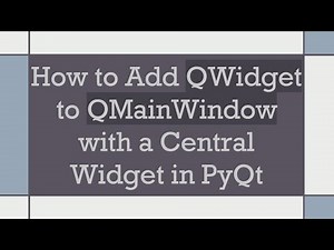 How to Add QWidget to QMainWindow with a Central Widget in PyQt