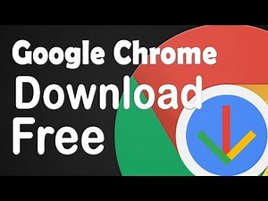 How to download and install google chrome for free 2019