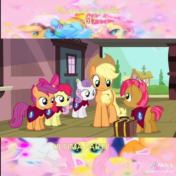 la mala semilla Última parte! #mylittlepony#fyp#viral#tendencia#applejack#foryou#parati#cutiemarkcrusaders #viral #foryou #xyzbca#Historia#paratii