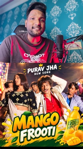 Mango Frooti Song | Purav Jha’s New Bhojpuri Song