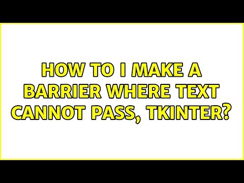 How to i make a barrier where text cannot pass, Tkinter?