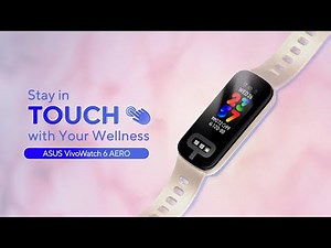 ASUS VivoWatch 6 AERO - Stay in Touch with Your Wellness
