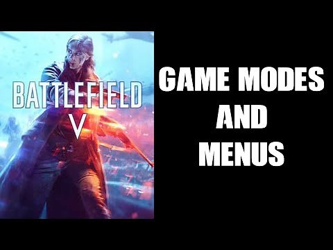 BFV Battlefield 5 Quick Start Beginners Guide To Game Modes, Menus & Server Browser