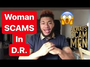 Top Scams in Sosua, Dominican Republic - BE CAREFUL OF THE WOMAN
