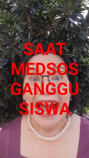 SAAT MEDSOS GANGGU KARAKTER SISWA