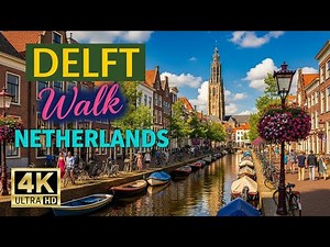 Delft Netherlands Walking Tour | 4K UHD