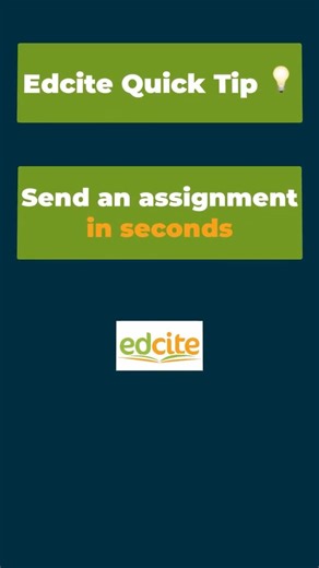 Send Assignments in Seconds | Edcite Tutorial