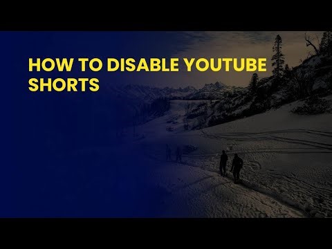 How to disable YouTube Shorts