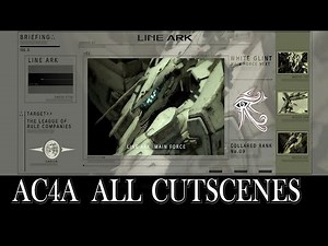 Armored Core 4A (For Answer): All Mission Briefings/Loading Screens